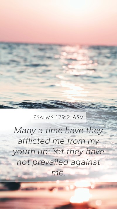 Psalms 129:2 ASV Bible Verse Image