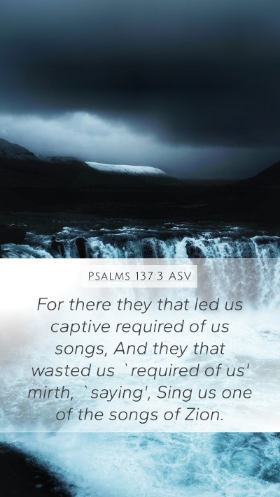 Psalms 137:3 ASV Bible Verse Image