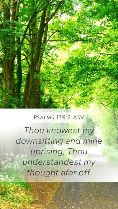 Psalms 139:2 ASV Bible Verse Image