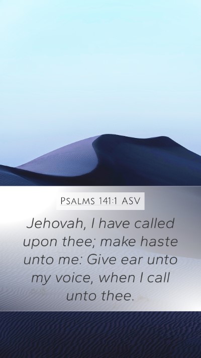 Psalms 141:1 ASV Bible Verse Image