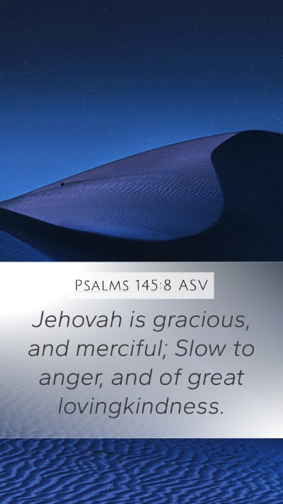 Psalms 145:8 ASV Bible Verse Image