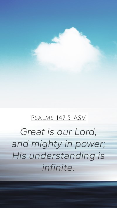 Psalms 147:5 ASV Bible Verse Image
