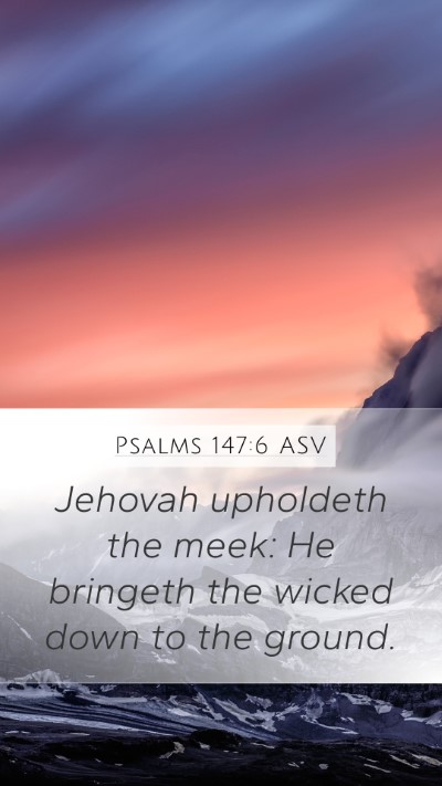 Psalms 147:6 ASV Bible Verse Image