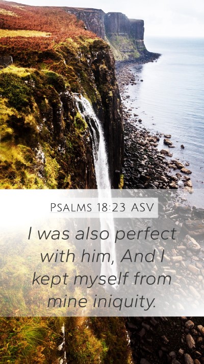 Psalms 18:23 ASV Bible Verse Image