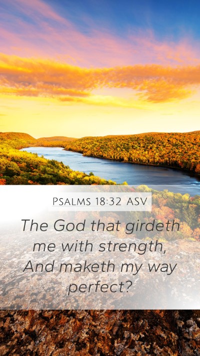 Psalms 18:32 ASV Bible Verse Image