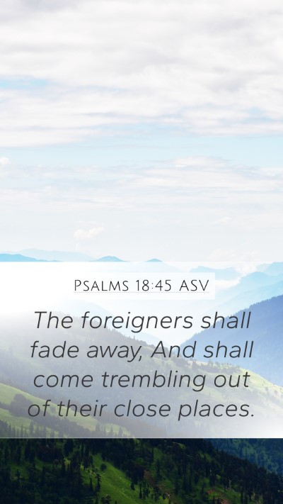 Psalms 18:45 ASV Bible Verse Image