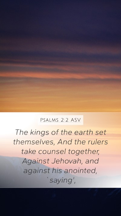 Psalms 2:2 ASV Bible Verse Image