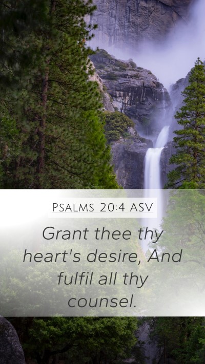 Psalms 20:4 ASV Bible Verse Image