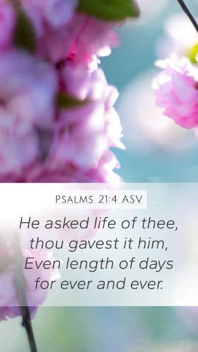 Psalms 21:4 ASV Bible Verse Image