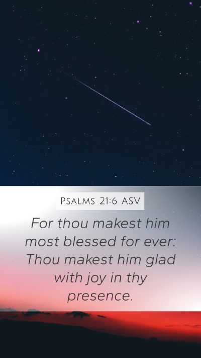 Psalms 21:6 ASV Bible Verse Image