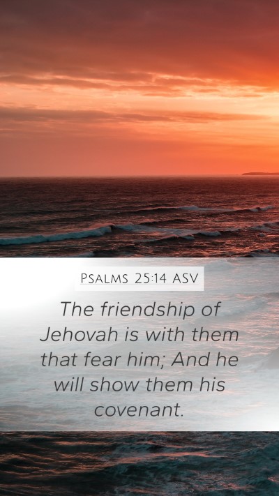 Psalms 25:14 ASV Bible Verse Image
