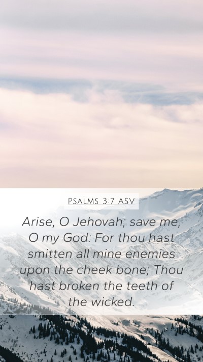 Psalms 3:7 ASV Bible Verse Image