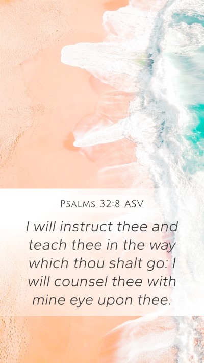 Psalms 32:8 ASV Bible Verse Image