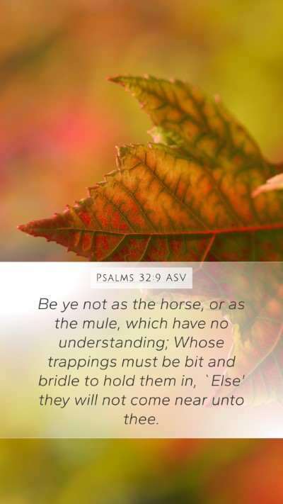 Psalms 32:9 ASV Bible Verse Image