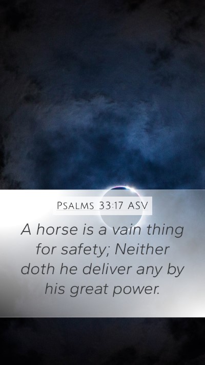 Psalms 33:17 ASV Bible Verse Image