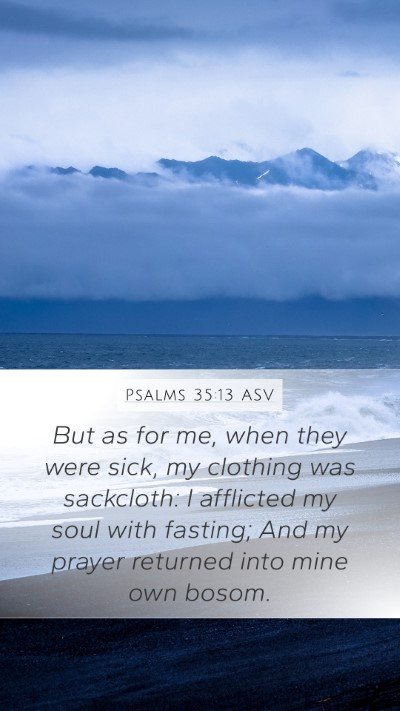 Psalms 35:13 ASV Bible Verse Image