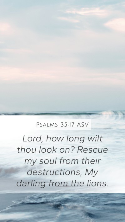 Psalms 35:17 ASV Bible Verse Image