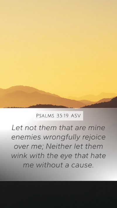 Psalms 35:19 ASV Bible Verse Image