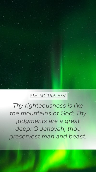 Psalms 36:6 ASV Bible Verse Image