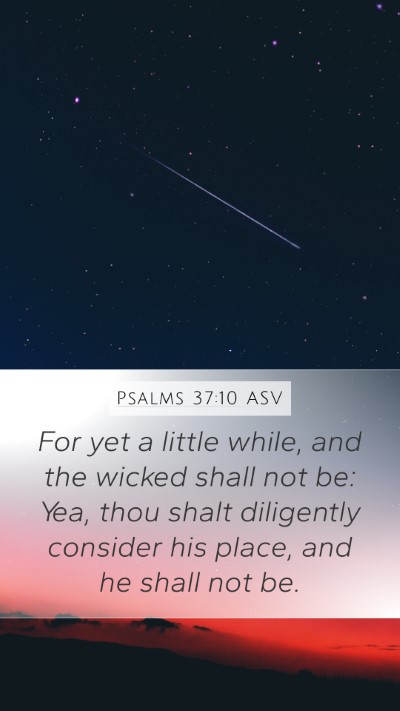 Psalms 37:10 ASV Bible Verse Image