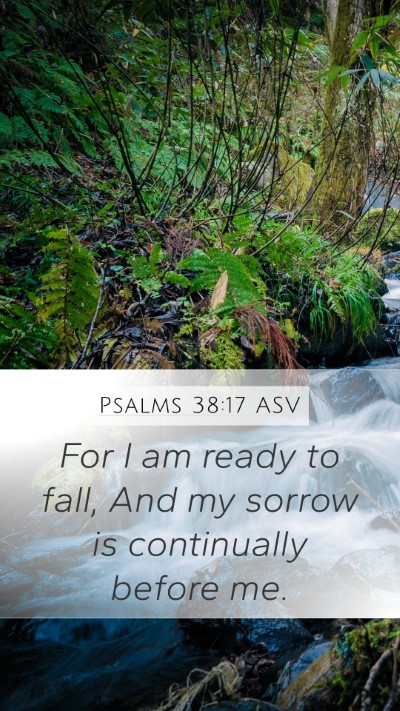 Psalms 38:17 ASV Bible Verse Image
