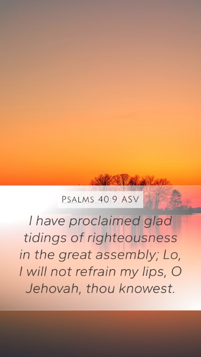 Psalms 40:9 ASV Bible Verse Image