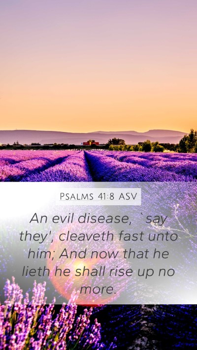 Psalms 41:8 ASV Bible Verse Image