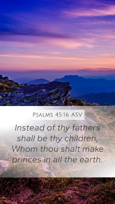 Psalms 45:16 ASV Bible Verse Image