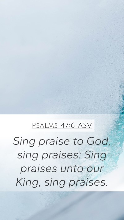 Psalms 47:6 ASV Bible Verse Image