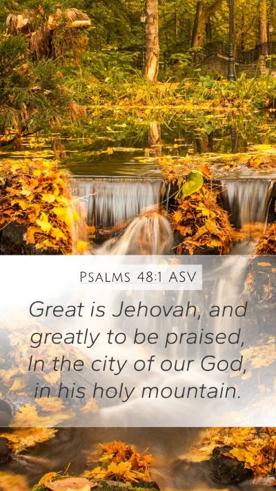 Psalms 48:1 ASV Bible Verse Image