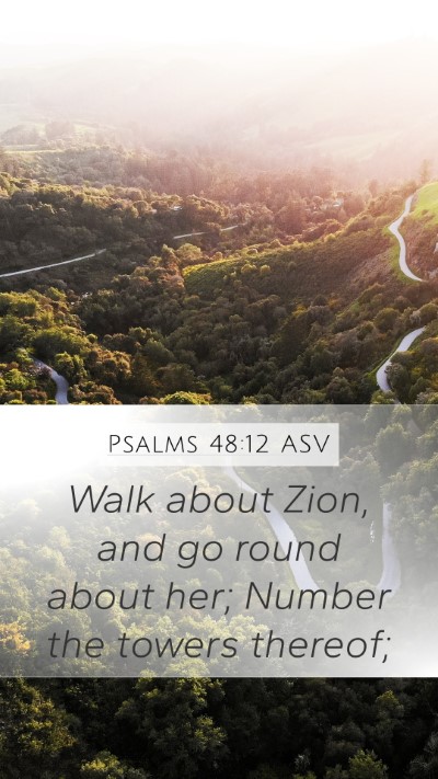 Psalms 48:12 ASV Bible Verse Image