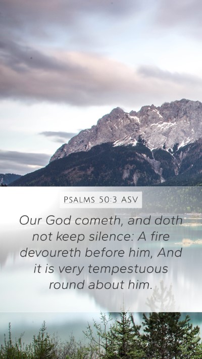 Psalms 50:3 ASV Bible Verse Image