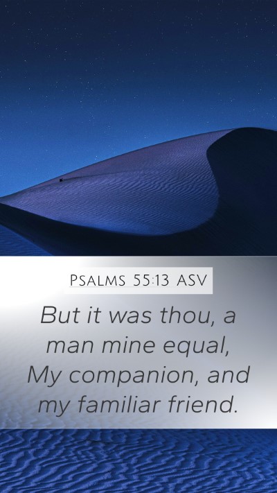 Psalms 55:13 ASV Bible Verse Image