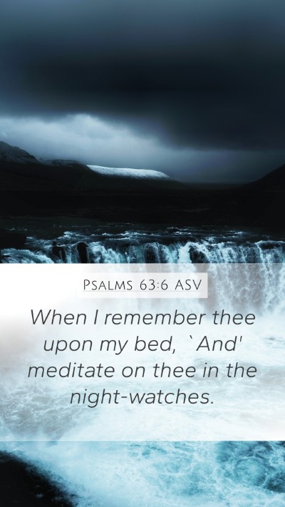 Psalms 63:6 ASV Bible Verse Image