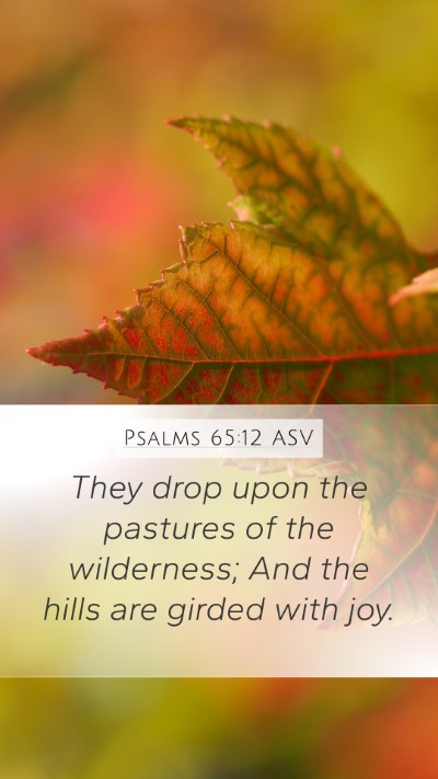 Psalms 65:12 ASV Bible Verse Image