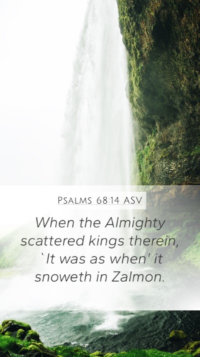 Psalms 68:14 ASV Bible Verse Image