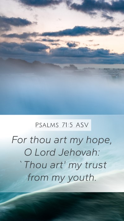 Psalms 71:5 ASV Bible Verse Image