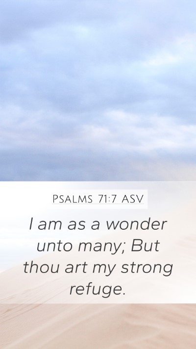 Psalms 71:7 ASV Bible Verse Image