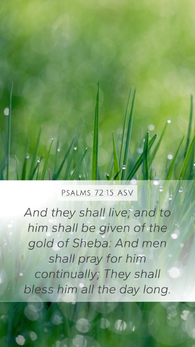 Psalms 72:15 ASV Bible Verse Image