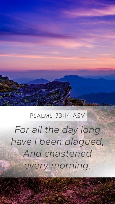 Psalms 73:14 ASV Bible Verse Image