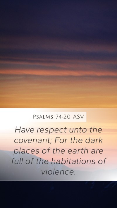 Psalms 74:20 ASV Bible Verse Image