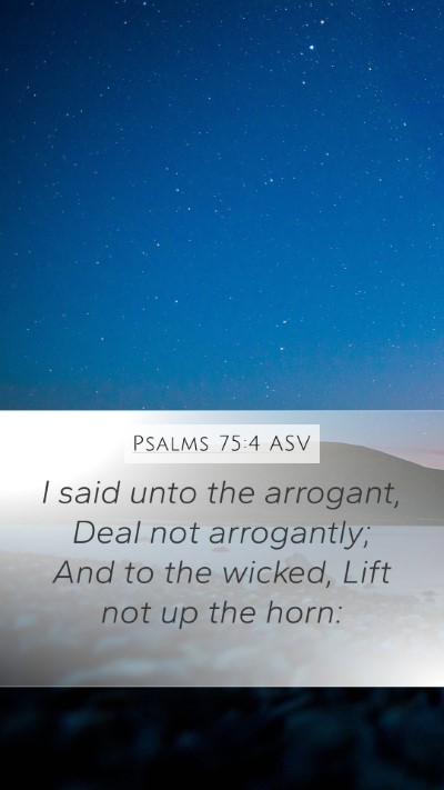 Psalms 75:4 ASV Bible Verse Image