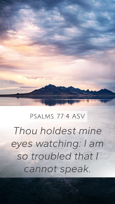 Psalms 77:4 ASV Bible Verse Image