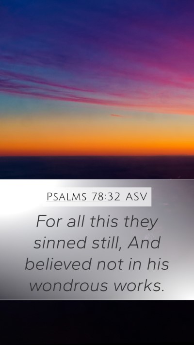 Psalms 78:32 ASV Bible Verse Image