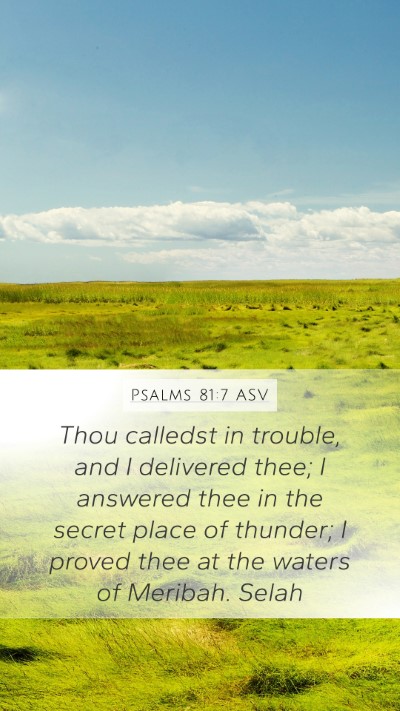 Psalms 81:7 ASV Bible Verse Image