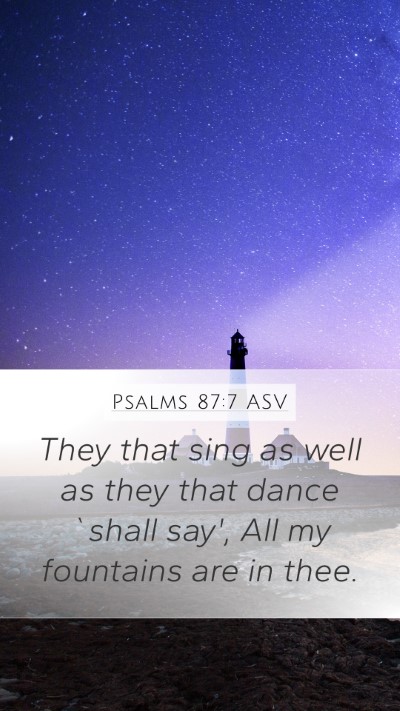 Psalms 87:7 ASV Bible Verse Image