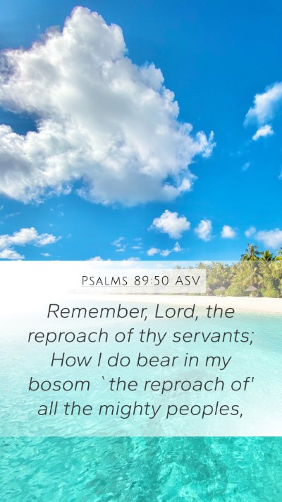 Psalms 89:50 ASV Bible Verse Image