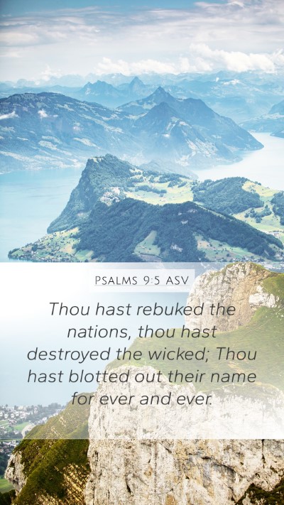 Psalms 9:5 ASV Mobile Phone Wallpaper - Thou hast rebuked the nations, thou hast - Mobile Bible Verse Wallpaper