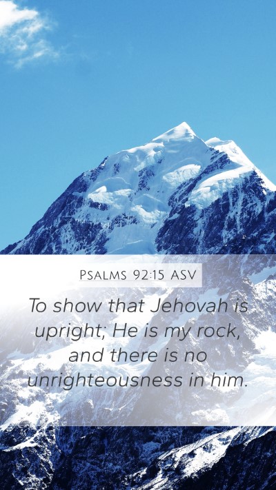 Psalms 92:15 ASV Bible Verse Image