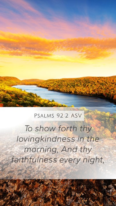 Psalms 92:2 ASV Bible Verse Image